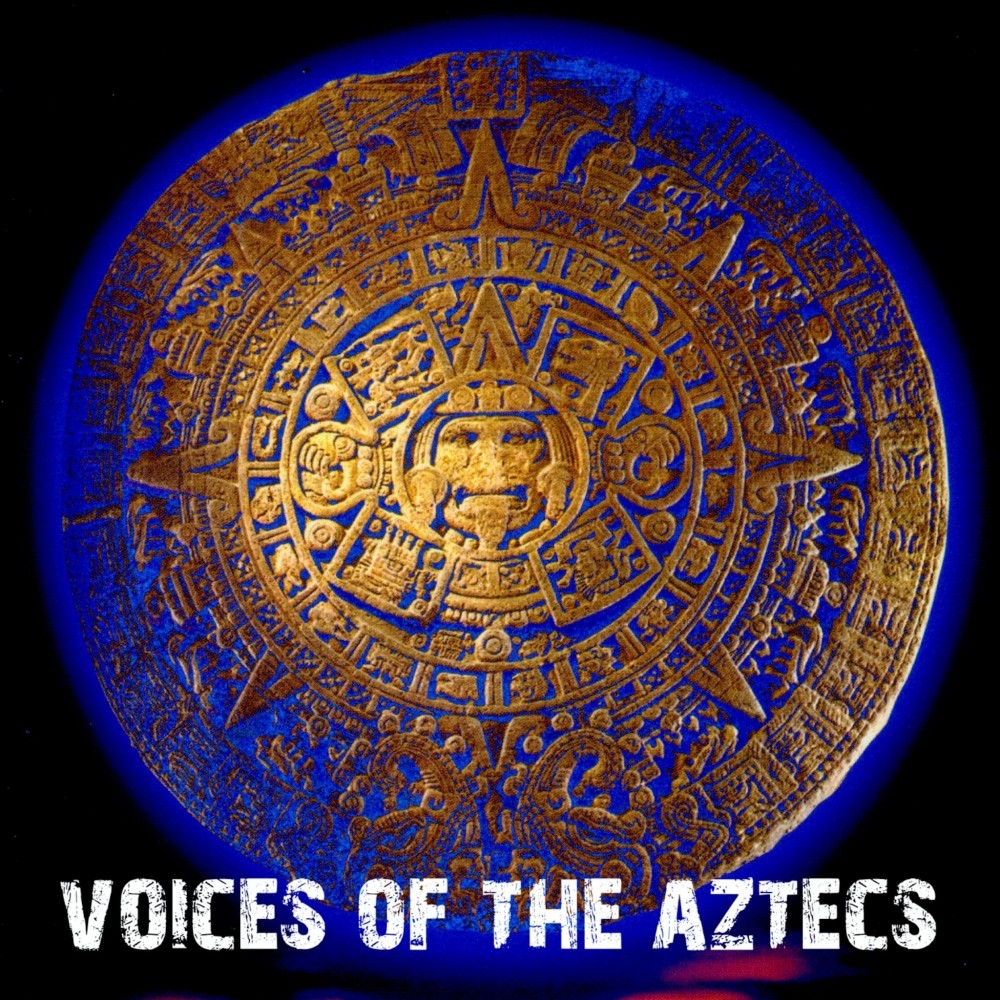 EXs232 Voices of the Aztecs